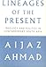 Lineages of the Present: Ideology and Politics in Contemporary South Asia