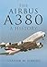 Produktbild The Airbus A380: A History