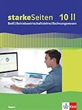 starkeSeiten BwR - Betriebswirtschaftslehre/Rechnungswesen 10 II. Ausgabe Bayern Realschule: Schulbuch Klasse 10 (starkeSeiten BwR - ... Ausgabe für Bayern Realschule ab 2019)