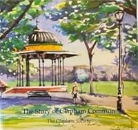Story of Clapham Common 0950069434 Book Cover