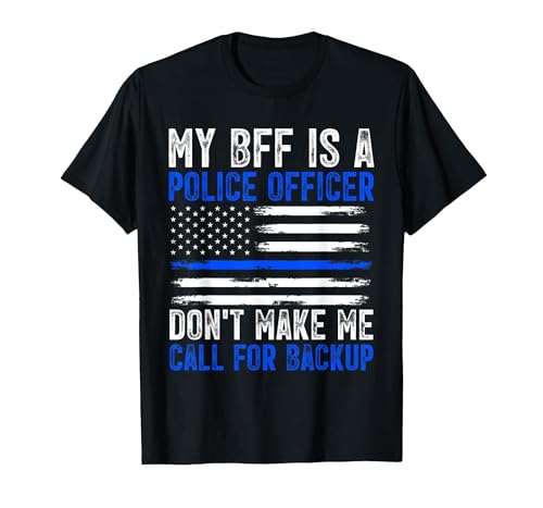 My BFF is A Police Officer T-Shirt, Men, Black, Medium