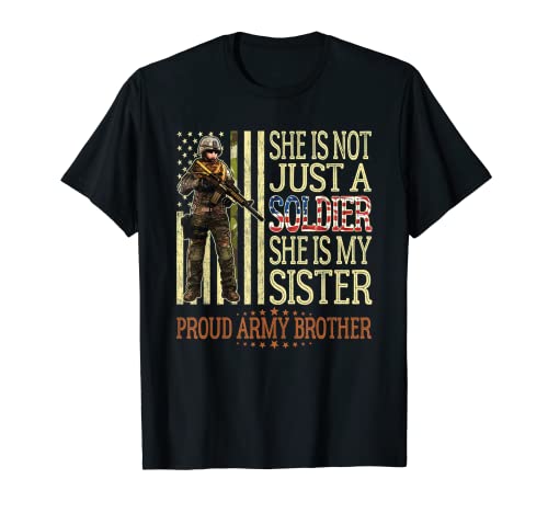 My Sister Is My Soldier Hero Proud Army Brother Fratello Regalo per fratelli Maglietta