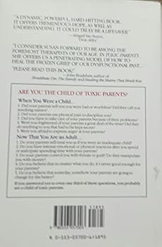 Toxic Parents: Overcoming Their Hurtful Legacy and Reclaiming Your Life