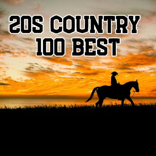 Play 20s Country 100 Best by VARIOUS ARTISTS on Amazon Music