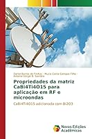 Propriedades Da Matriz Cabi4ti4o15 Para Aplicacao Em RF E Microondas 3639850882 Book Cover