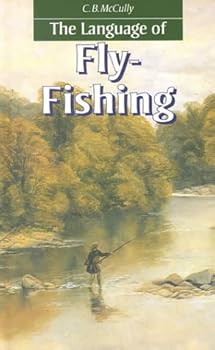 Hardcover The Language of Fly-Fishing Book