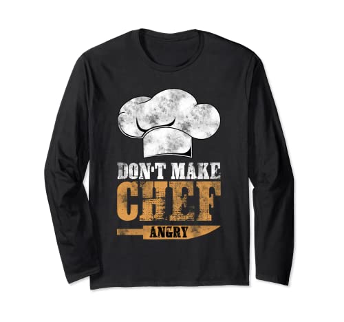 Ne me mettez pas en colère Chef Culinary Chef Cooking Resto Cook Manche Longue