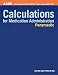 Paramedic: Calculations for Medication Administration (AAOS)