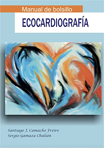 Manual de bolsillo de Ecocardiografía (Spanish Edition)