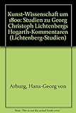  Kunst-Wissenschaft um 1800: Studien zu Georg Christoph Lichtenbergs Hogarth-Kommentaren