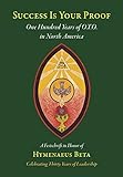 Success Is Your Proof: One Hundred Years of O.T.O. in North America by Lita-Luise Chappell (2015-12-23)