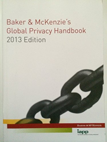 Baker & McKenzie's Global Privacy Handbook 2013... B00EUEC2EY Book Cover