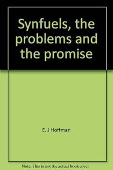 Hardcover Synfuels, the problems and the promise Book