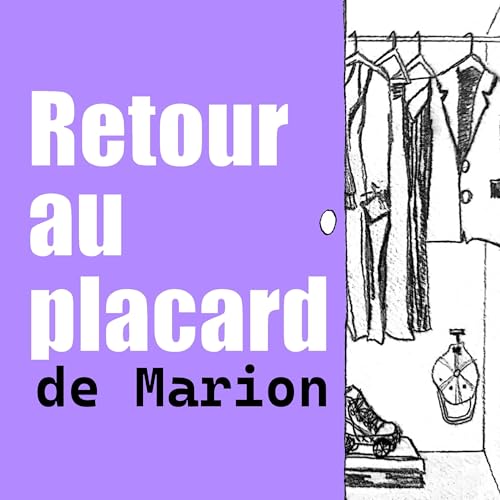 Retour au placard de Marion