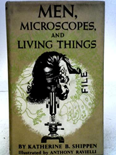 Men, Microscopes and Living Things B0000CJJUR Book Cover