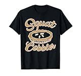 Squat Cobbler T-Shirt