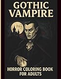 Gothic Vampire Horror Coloring Book for Adults: 43 Single-Sided Creepy Vampires, Undead Creatures, Elegant Blood Lords & Highly Detailed Dark Fantasy Designs (DARK REALMS COLORING SERIES)