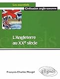  L\'Angleterre au XXe siècle
