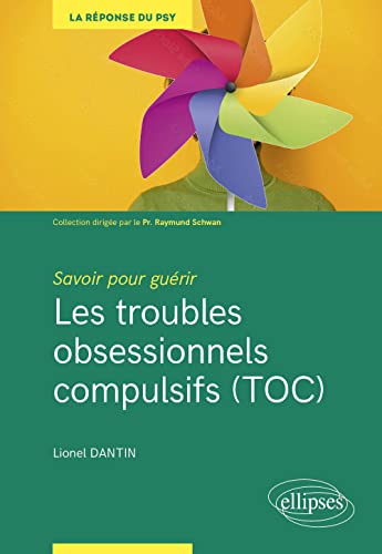 ELLIPSES - Les troubles obsessionnels compulsifs (TOC): Savoir pour guérir