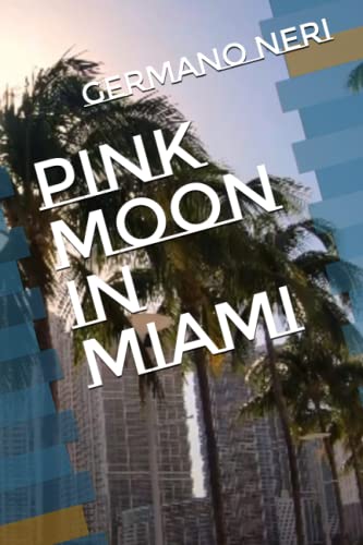Pink Moon In Miami