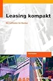 Leasing kompakt: Ein Leitfaden für Banker
