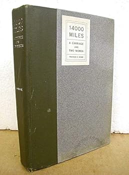 14000 Miles A Carriage and Two Women by Frances S. Howe 1906 *Signed*