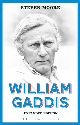 William Gaddis: Expanded Edition -  Moore, Steven, Paperback