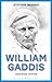 William Gaddis: Expanded Edition
