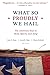 What So Proudly We Hail: The American Soul in Story, Speech, and Song