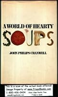 A World of Hearty Soups. 0517020912 Book Cover