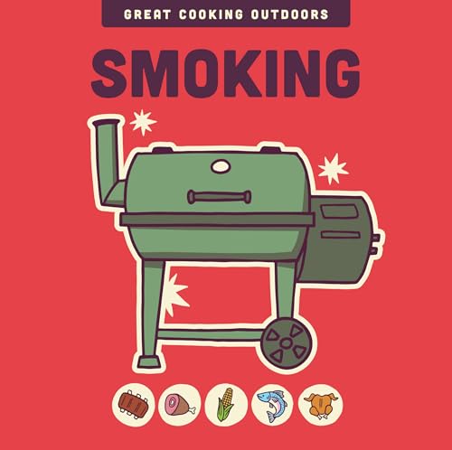 Smoking (The Great Cooking Outdoors series) (English Edition)