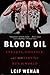 Produktbild Blood Oil: Tyrants, Violence, and the Rules that Run the World