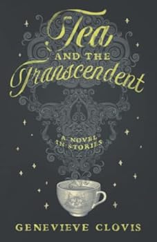 Paperback Tea and the Transcendent: A Novel in Stories Book