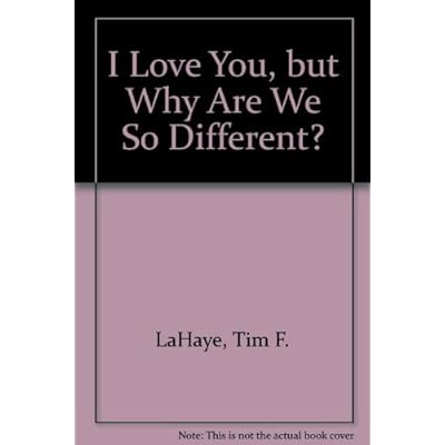 I Love You, but Why Are We So Different?