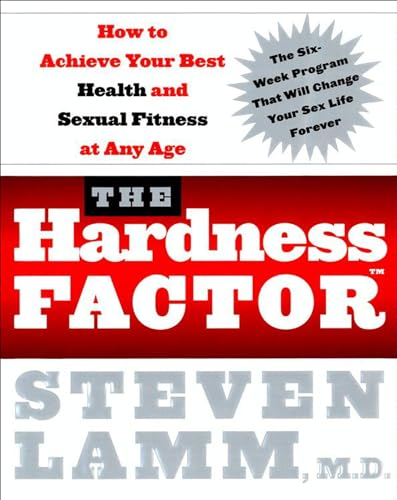 The Hardness Factor: How to Achieve Your Best Health and