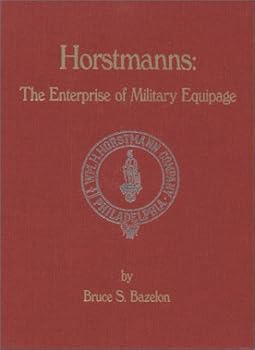 Hardcover Horstmanns: The Enterprise of Military Equipage Book