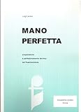 lanaro sindaco  MANO PERFETTA MANO PERFETTA Preparazione e perfezionamento tecnico del fisarmonicista