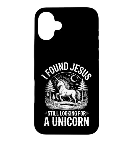 Funny I Found Jesus Still Looking For A Unicorn �i�� �X�}�z�P�[�X iPhone 16 Plus �p
