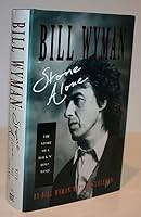 Stone Alone: The Story of a Rock 'n Roll Band by Bill Wyman Ray Coleman(1990-11-20) B00NBOAWIW Book Cover