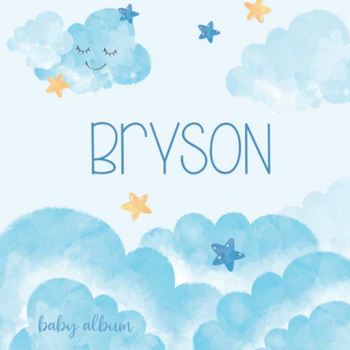 Image of Bryson Baby Album: Name Book as a Personalized Newborn Gift for Birthday or Babyshower Party
