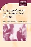  Language Contact and Grammatical Change (Cambridge Approaches to Language Contact)