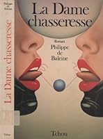 La Dame chasseresse 2710700557 Book Cover