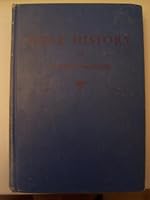 Bible History, The Divine Record of God's Untiring Efforts of Love in Establishing our Happiness, for Christian Day Schools in the Words of the Bible B000GDTJ8A Book Cover