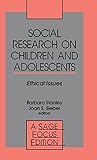 Social Research on Children and Adolescents: Ethical Issues (SAGE Focus Editions)