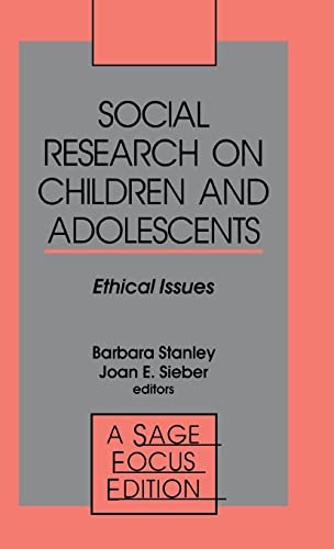Social Research on Children and Adolescents: Ethical Issues (SAGE Focus Editions)