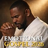 R. Kelly Emotional Gospel Album 2026 'Did You Ever Love Me?' | Powerful R&B Worship Songs