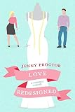 Love Redesigned: A Romantic Comedy