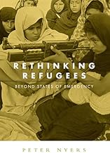 Rethinking Refugees Beyond States of Emergency