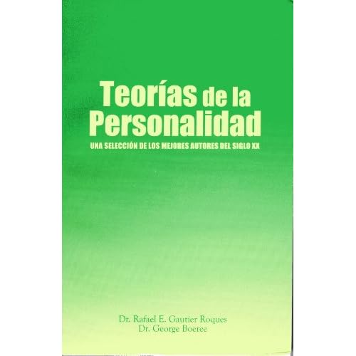 Teorías de la Personalidad: una selección de los mejores autores del S. XX