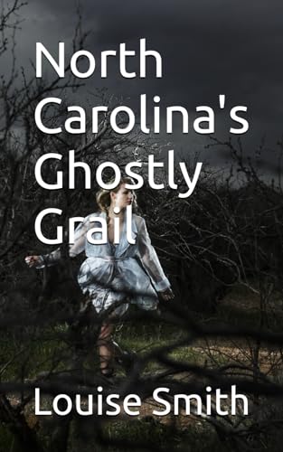 North Carolina's Ghostly Grail